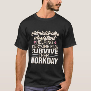 Lustiges Büropersonal – Admin-Arbeitstag Humor T-Shirt