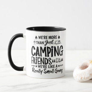 Lustiges Camping-Freunde-Kleine-Gang-Geschenk Tasse