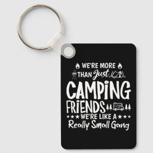Lustiges Camping-Freunde Kleiner Gang Geschenk Schlüsselanhänger