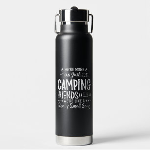Lustiges Camping-Freunde Kleiner Gang Geschenk Trinkflasche