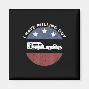 Lustiges Camping Rv Ich hasse das Auspacken Magnet