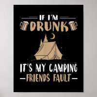 Lustiges Camping-Shirt Wenn ich betrunken bin, ist