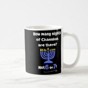 Lustiges Chanukka 67 Meme Lehrer Wie viele Nächte Kaffeetasse