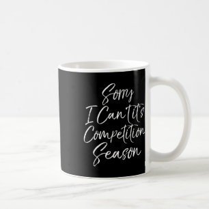 Lustiges Cheer Comp Geschenk Sorry ich kann nicht Kaffeetasse