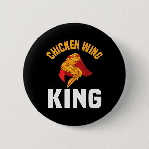 Lustiges Chicken Wing King Design Fast Food Männer Button