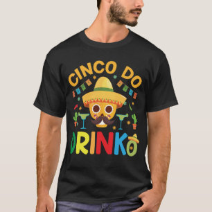 Lustiges Cinco de Drinko Cinco de Mayo Geschenk Tr T-Shirt