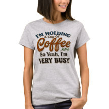 Lustiges Coffee-Grafik-T-Shirt für Frauen