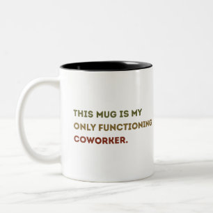 lustiges Coworker coffee Tasse, Büro Humor Geschen Zweifarbige Tasse