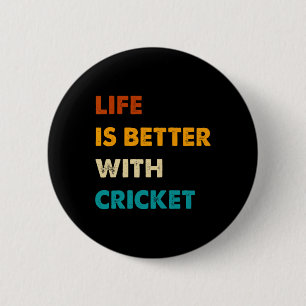 Lustiges Cricket-Leben ist besser mit Cricket Button