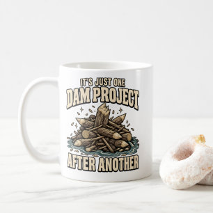 Lustiges Damm-Projekt Biber Wortspiel T-Shirt Kaffeetasse
