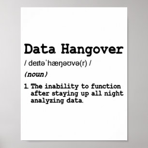 Lustiges Data Analyst Wissenschaftler Data Hangove Poster