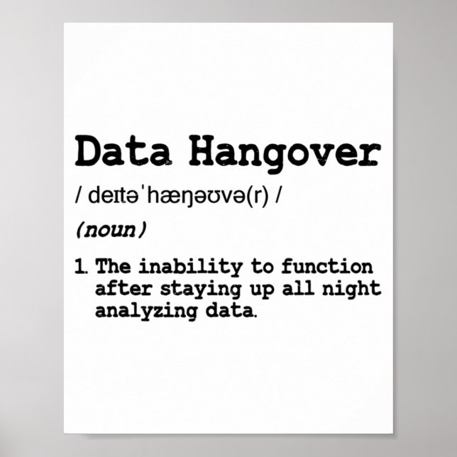 Lustiges Data Analyst Wissenschaftler Data Hangove Poster (Vorne)