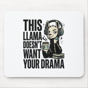 Lustiges "Dieses Lama Will Nicht Dein Drama" T-Shi Mousepad