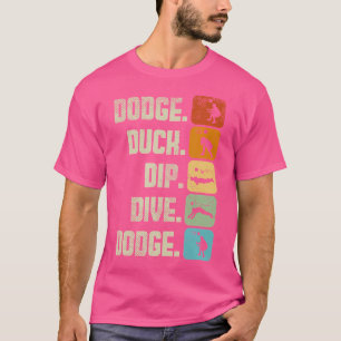 Lustiges Dodgeball Ausweichen Untertauchen Dip Div T-Shirt