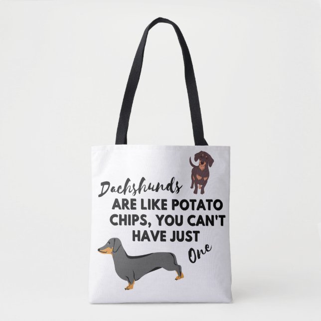 lustiges Dog-Zitat: Dackeln und Kartoffelchips Tasche (Vorderseite)