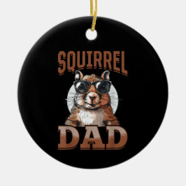 Lustiges Eichhörnchen Tier Eichhörnchen Papa Keramik Ornament