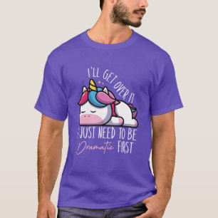 Lustiges Einhorn sagt Ich werde darüber hinwegkomm T-Shirt