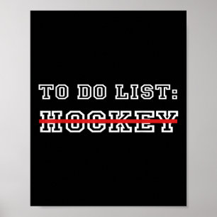 Lustiges Eishockey Feldhockey To-Do-Liste Hockey Poster