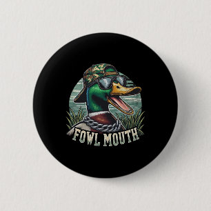 Lustiges Entenjäger-Shirt Fowl Mouth Entenjagd Los Button