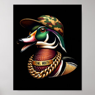 Lustiges Entenjäger-Shirt Fowl Mouth Entenjagd Los Poster