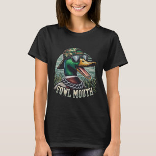 Lustiges Entenjäger-Shirt Fowl Mouth Entenjagd Los T-Shirt