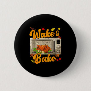 Lustiges Erntedankfest Wake Bake Truthahn Festmahl Button