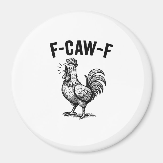 Lustiges F-Caw-F Huhn Grafik Sarkastischer Vogel Magnet (Vorne)