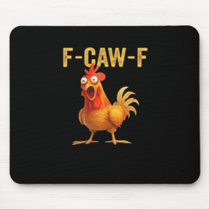 Lustiges F-Caw-F Huhn Kreatives Casual-Design Mousepad