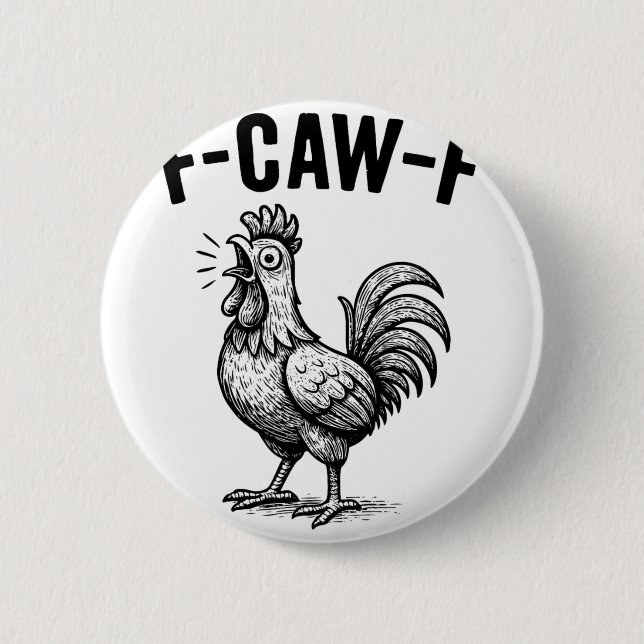 Lustiges F-caw-f Hühner-Grafik Sarkastischer Vogel Button (Vorderseite)