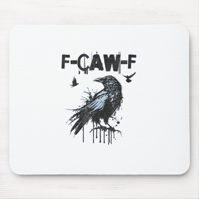 Lustiges F-Caw-F Krähe Grunge Humor Grafik Mousepad (Vorne)