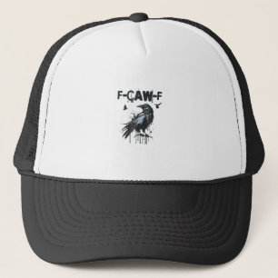 Lustiges F-Caw-F Krähen-Grunge-Humor-Grafik Truckerkappe