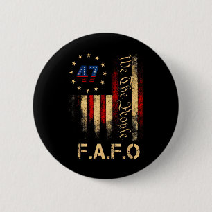 Lustiges Fafo Trump-Shirt Präsident 47 Trump Fafo Button
