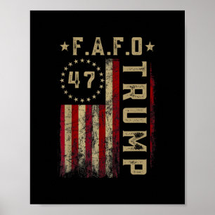 Lustiges Fafo Trump-Shirt Präsident 47 Trump Fafo  Poster