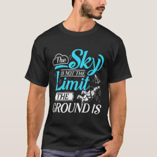 Lustiges Fallschirmspringen Der Himmel ist nicht d T-Shirt
