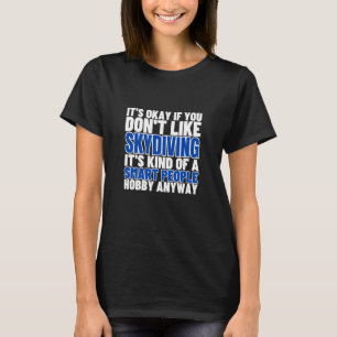 Lustiges Fallschirmspringen Ist Für Intelligente M T-Shirt