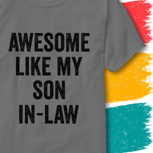 Lustiges Familienzitat Großartig wie mein Schwiege T-Shirt