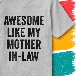 Lustiges Familienzitat Großartig Wie Meine Schwieg T-Shirt