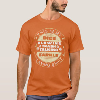 Lustiges Farkle, das Farkle-Spiele für ein Farkle- T-Shirt