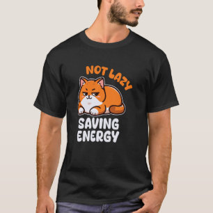 Lustiges faules Tier - Nicht faul Energie sparen - T-Shirt