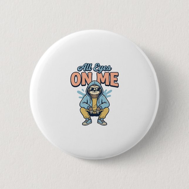 Lustiges Faultier - Alle Augen auf mich - Vintage- Button (Vorderseite)