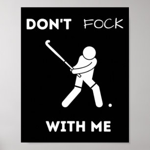 Lustiges Feldhockey - Verarsch mich nicht Humor Sp Poster