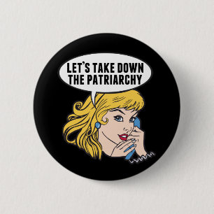 Lustiges Feministinnen Cool Pop Art Anti-Patriarch Button