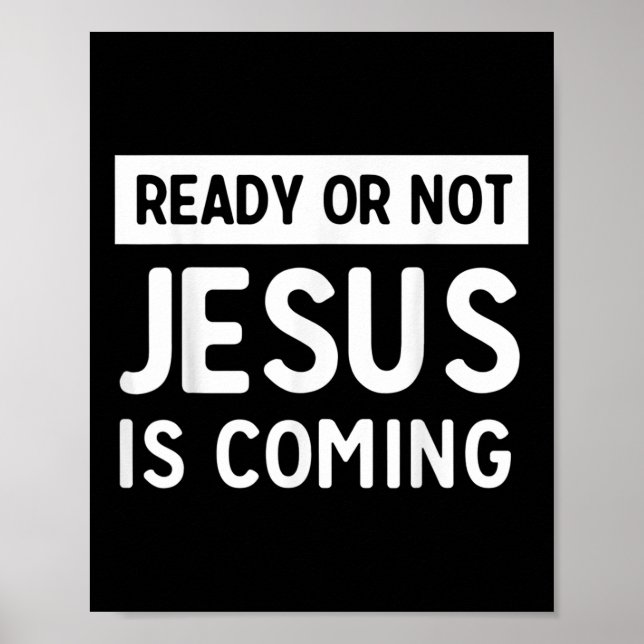 Lustiges Fertig oder nicht, Jesus kommt Design  Poster (Vorne)