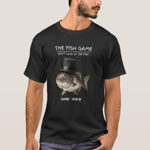 Lustiges Fische-Spiel Schau dir nicht den Fisch an T-Shirt