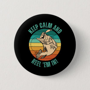 Lustiges Fischen Bleib ruhig und zieh sie herein! Button