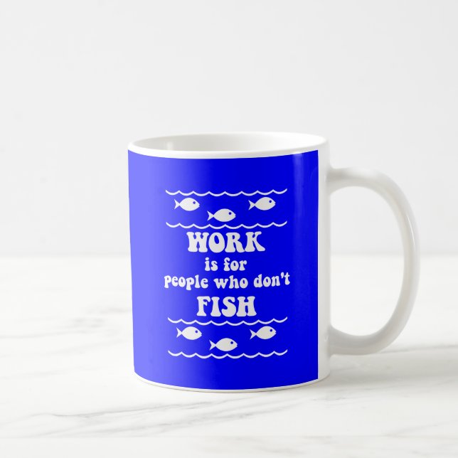 Lustiges Fischen-Sprichwort Kaffeetasse (Rechts)