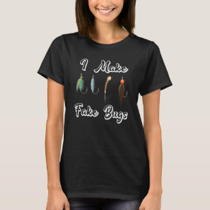 Lustiges Fly-Tying-Geschenk für Fly-Fischer-Angler T-Shirt