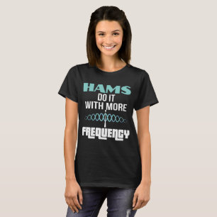 Lustiges Frequenz-Schinken-Radiobetreiber-T - T-Shirt