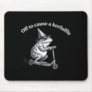 Lustiges Froschzitat Unfug Humor wunderlich Scoote Mousepad
