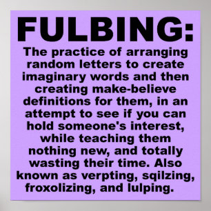 Lustiges Fulbing-Plakat Schild